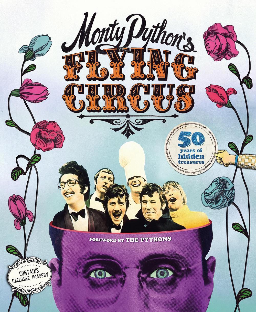 Monty Python's Flying Circus: 50 Years of Hidden Treasures, 9781787393219