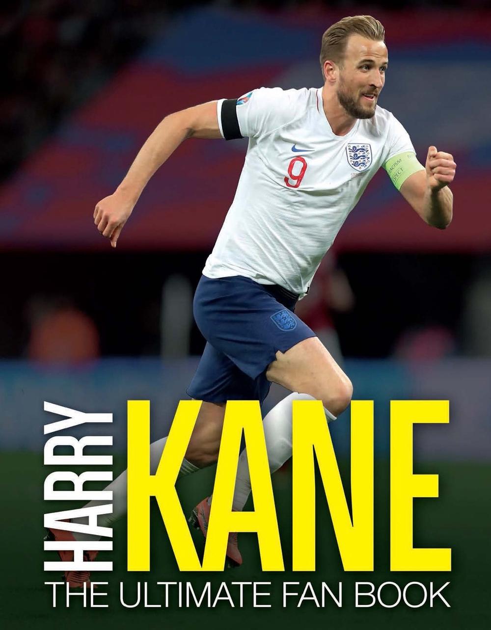Harry Kane: The Ultimate Fan Book by Adrian Besley - ISBN: 9781787393431
