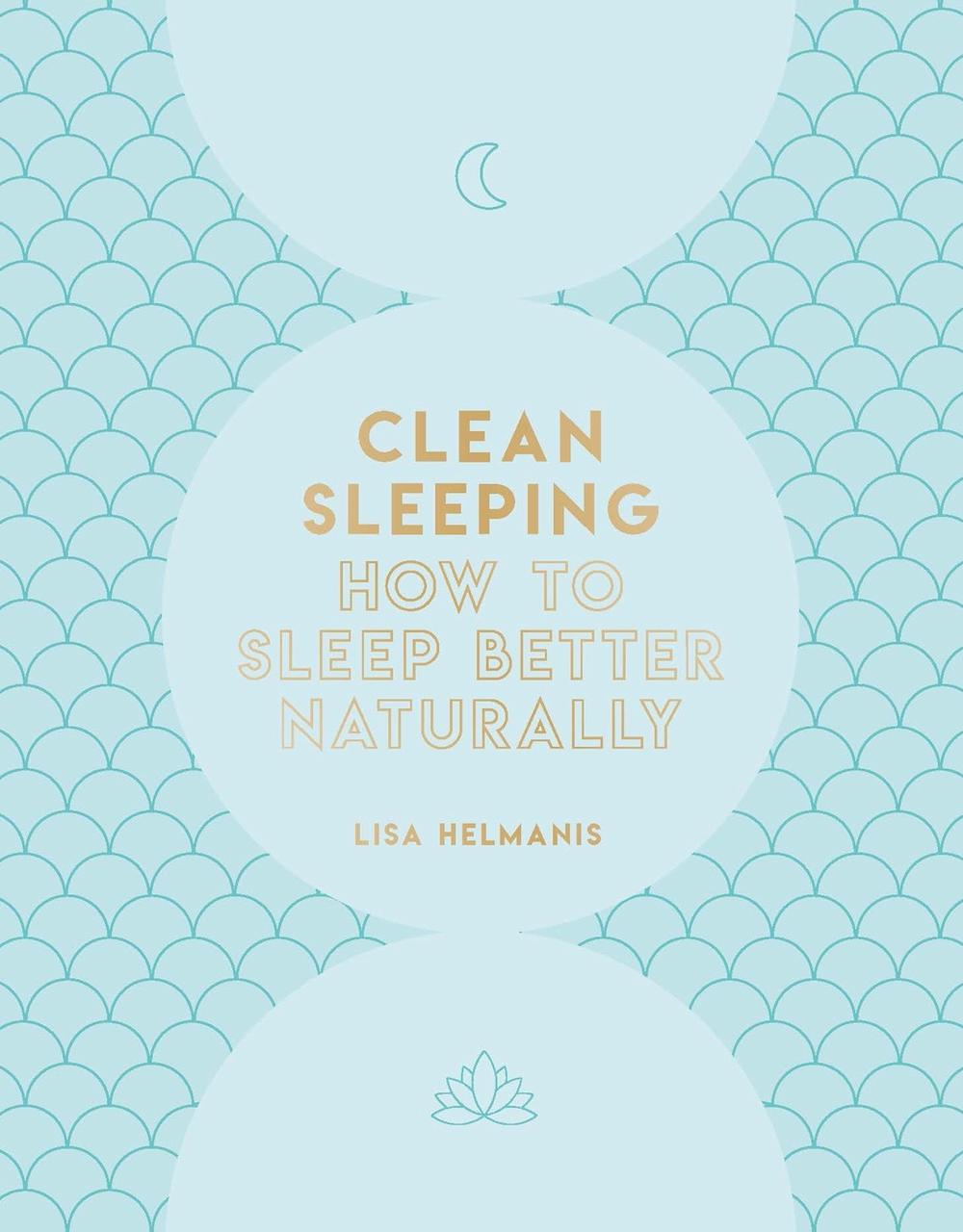 Clean Sleeping by Lisa Helmanis - ISBN: 9781787393455