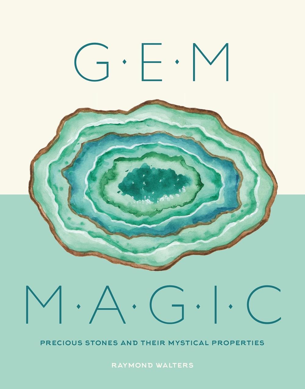 Gem Magic by Raymond Walters - ISBN: 9781787393509