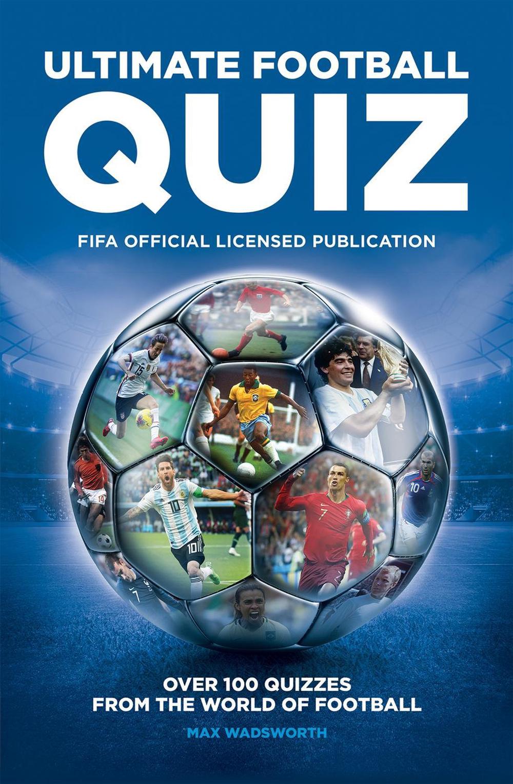 FIFA Ultimate Football Quiz by Max Wadsworth - ISBN: 9781787393967
