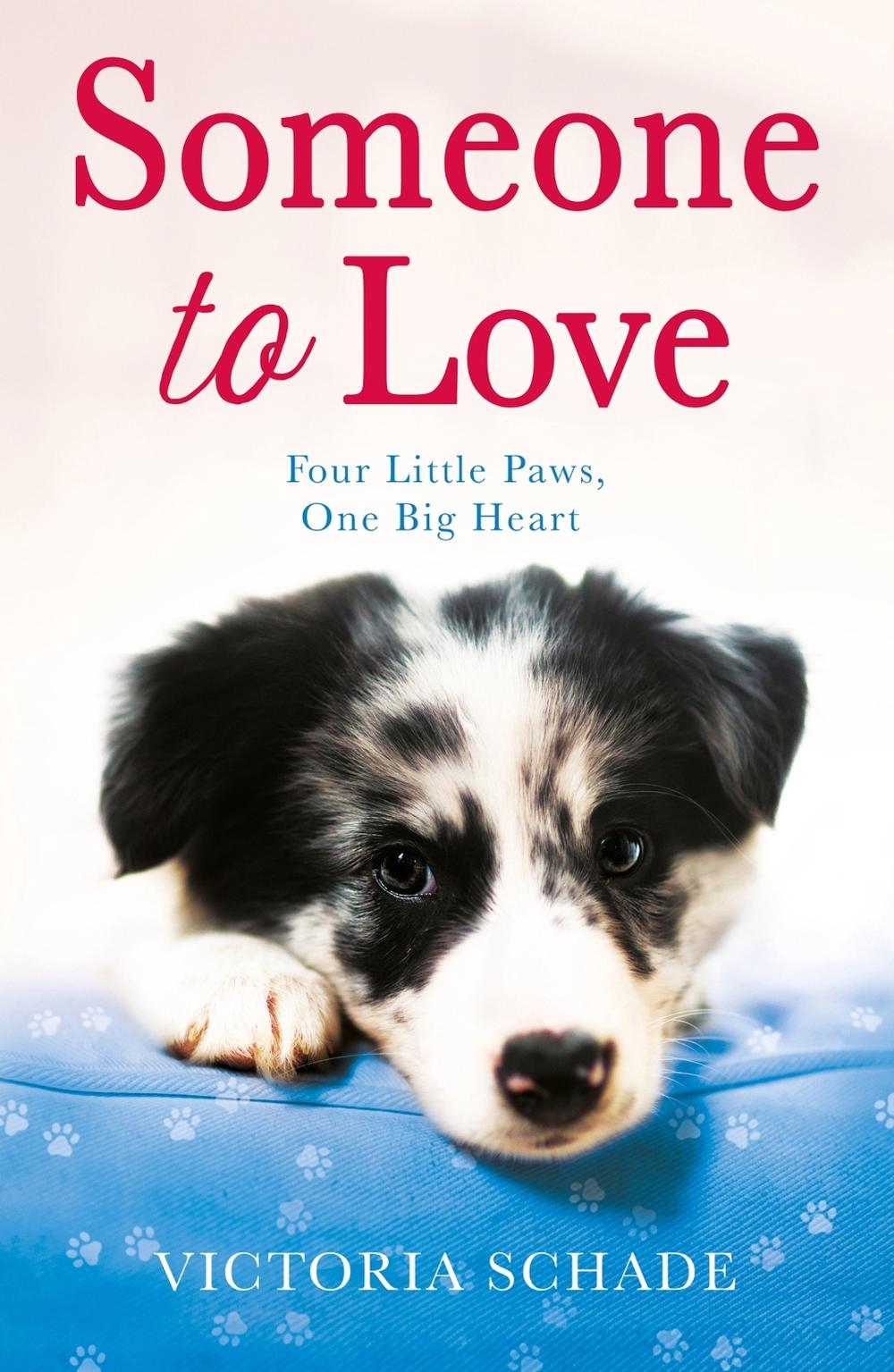 Someone to Love by Victoria Schade - ISBN: 9781787394773