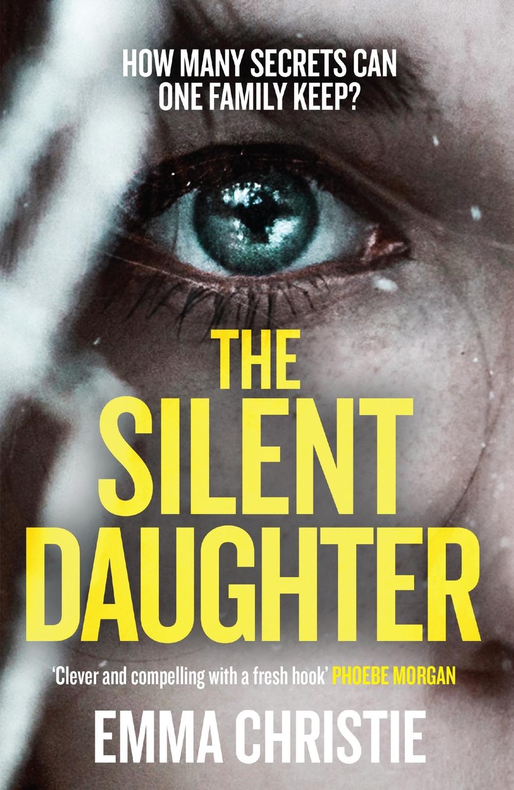 The Silent Daughter by Emma Christie - ISBN: 9781787394933