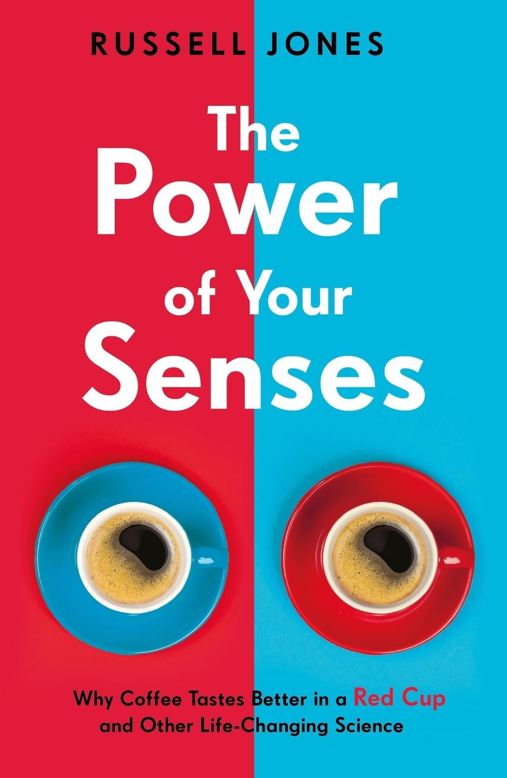 The Power of Your Senses by Russell Jones - ISBN: 9781787395046