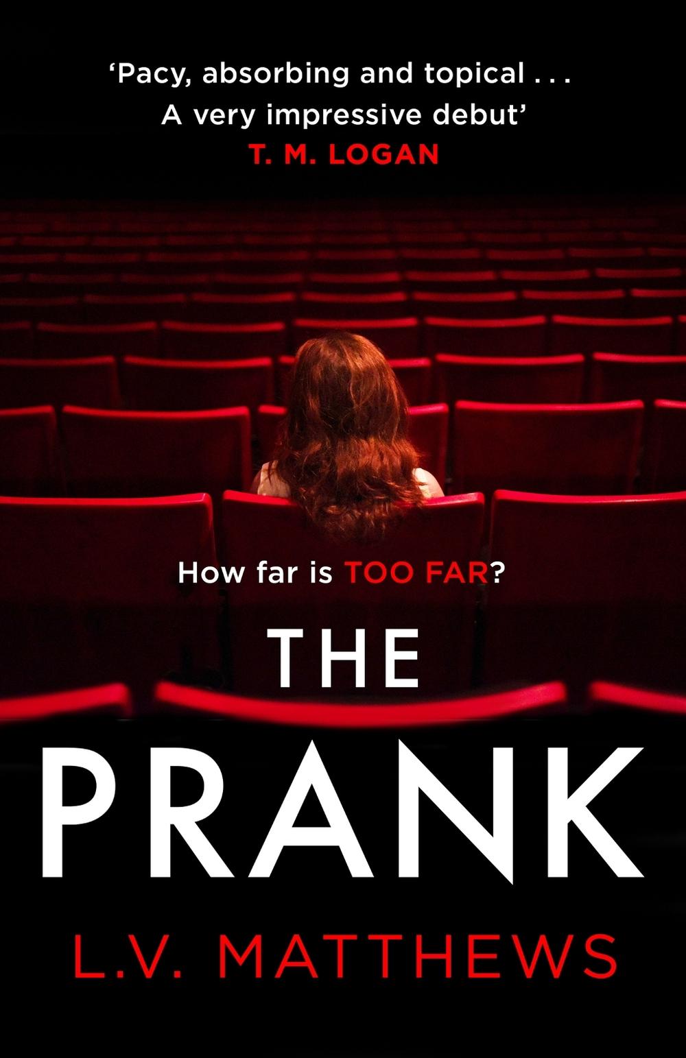 The Prank by L.V. Matthews - ISBN: 9781787395220