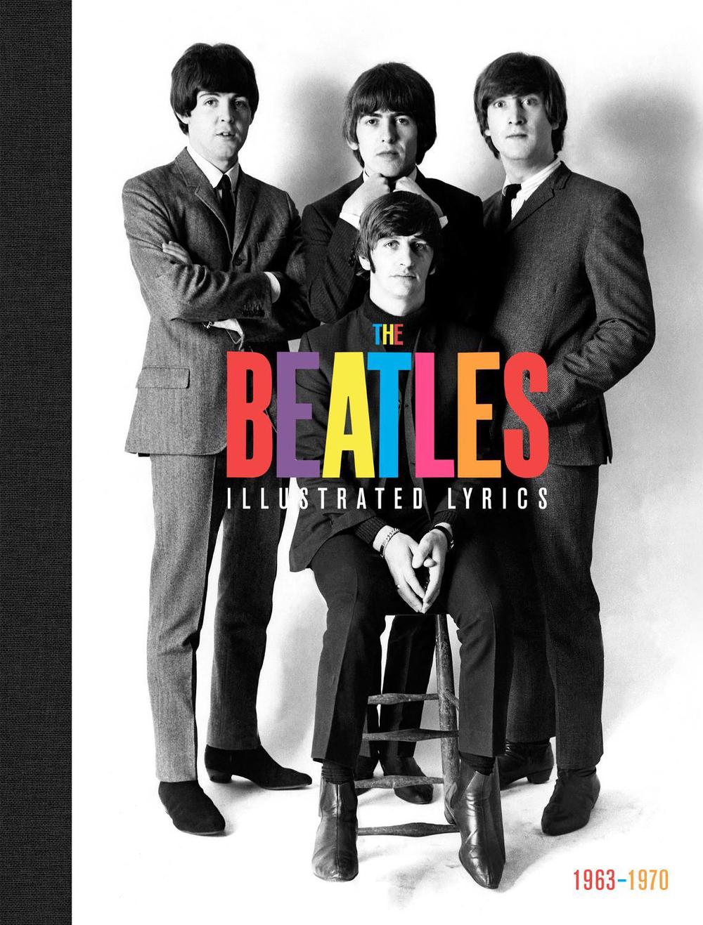The Beatles: The Illustrated Lyrics, 9781787395411