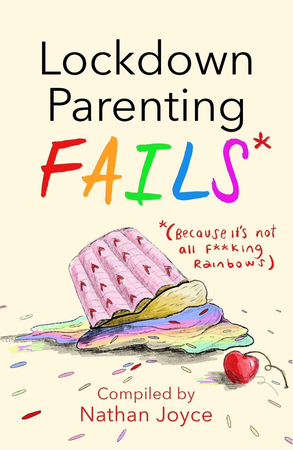 Lockdown Parenting Fails by Nathan Joyce - ISBN: 9781787395787