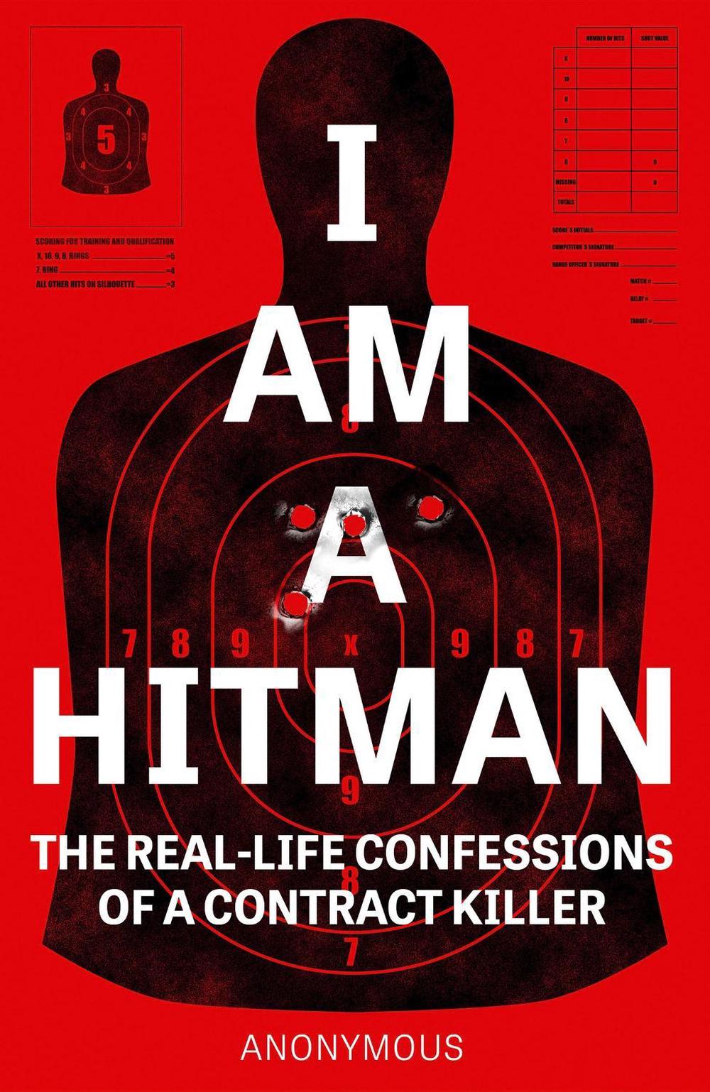I Am a Hitman by Anonymous - ISBN: 9781787396036