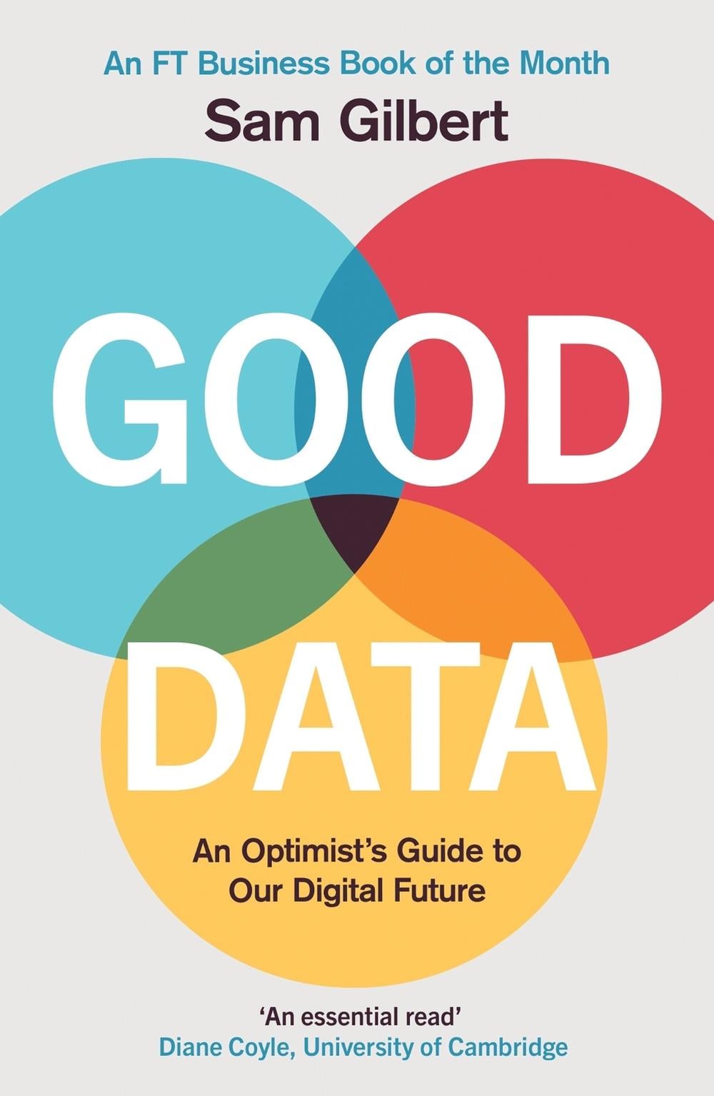 Good Data by Sam Gilbert - ISBN: 9781787396333