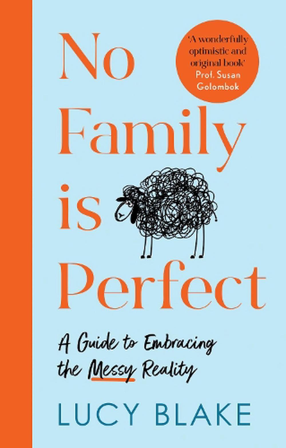 No Family Is Perfect, 9781787396807