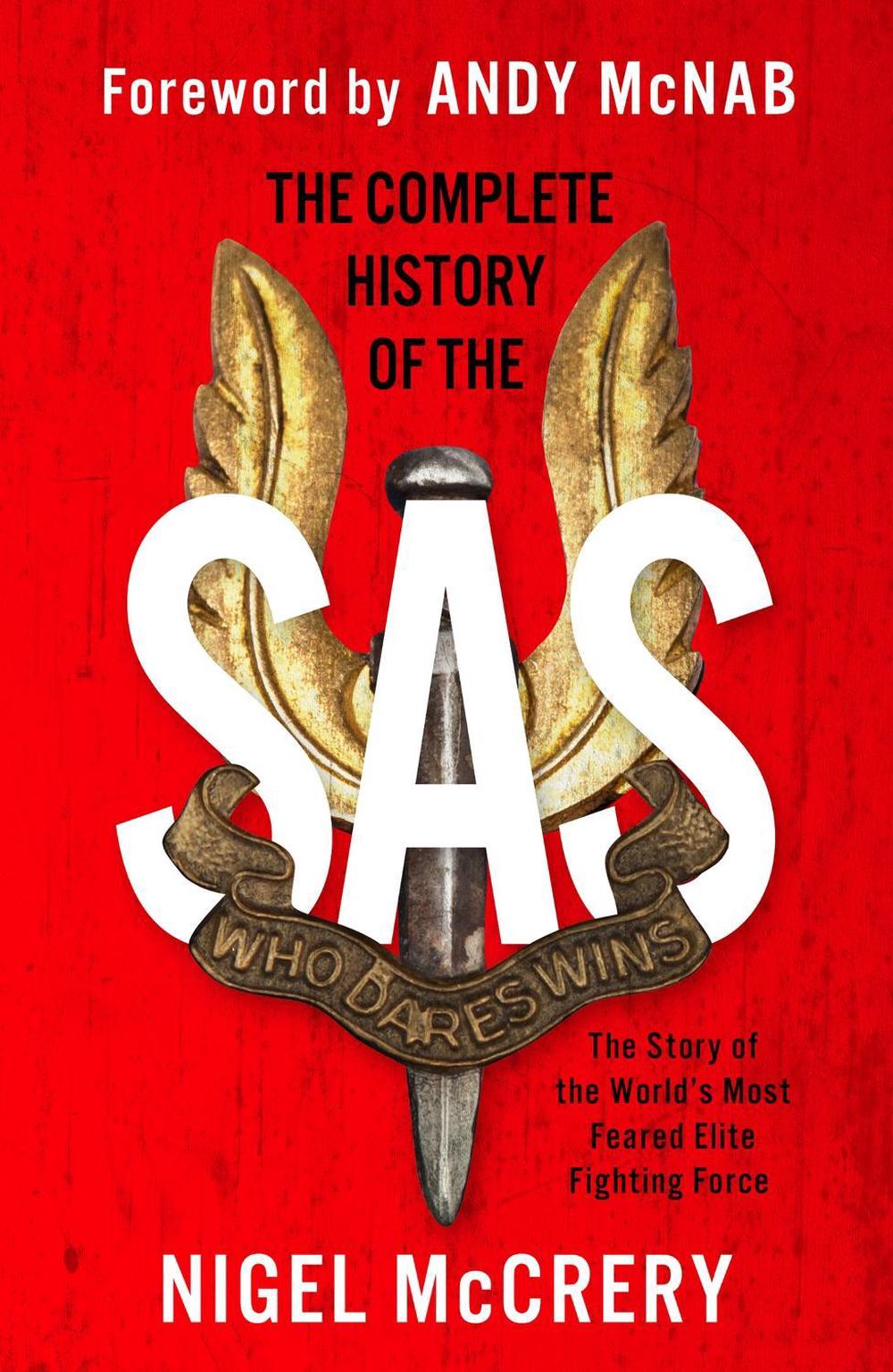 The Complete History of the SAS by Nigel McCrery - ISBN: 9781787396876