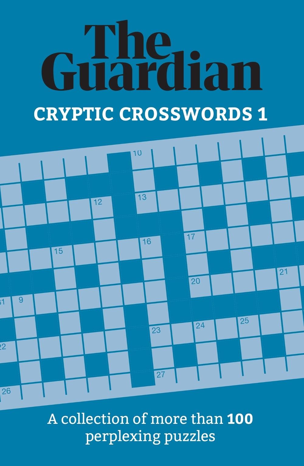 Guardian Cryptic Crosswords 1 By The Guardian Paperback 9781787396920 Buy Online At The Nile