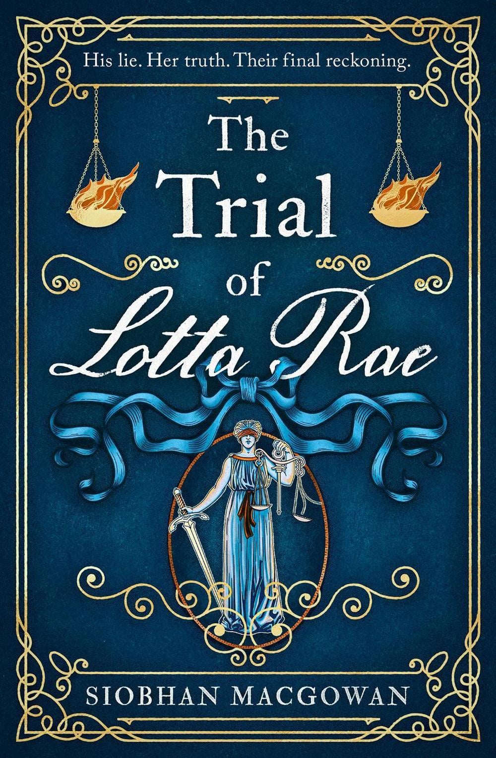 The Trial of Lotta Rae by Siobhan MacGowan - ISBN: 9781787397828