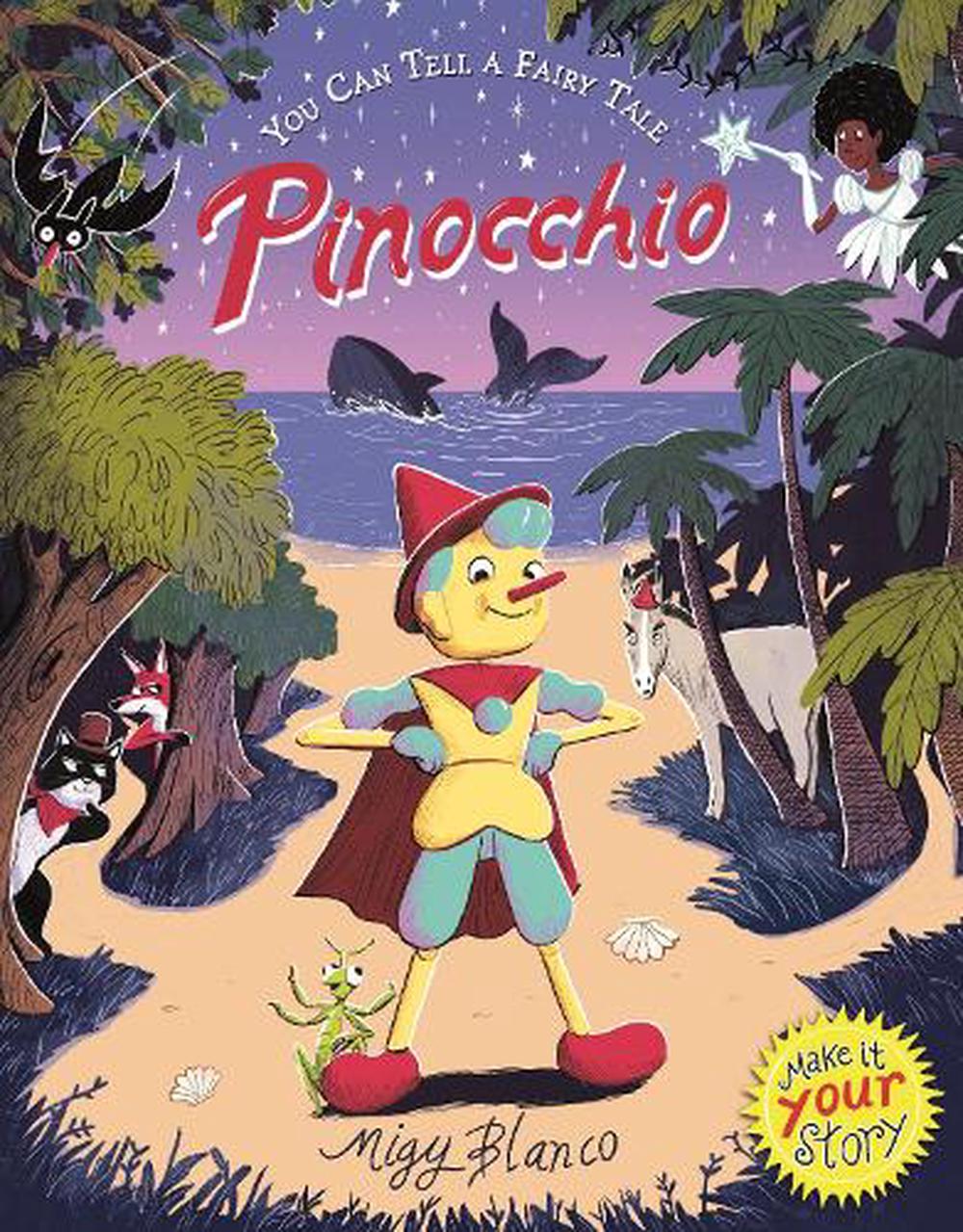 You Can Tell A Fairy Tale: Pinocchio By Migy Blanco, Paperback ...