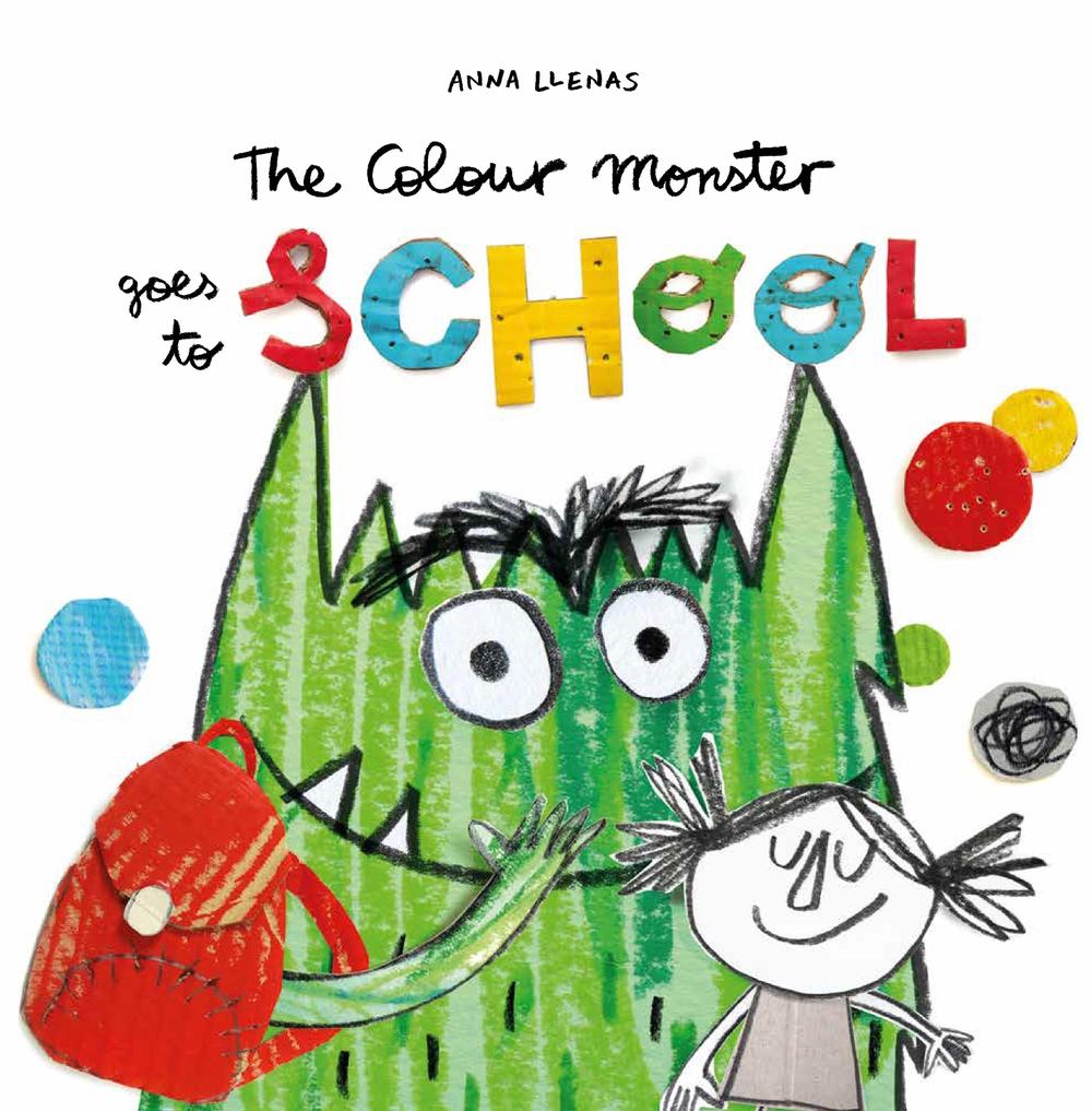 The Colour Monster Goes to School, 9781787415522