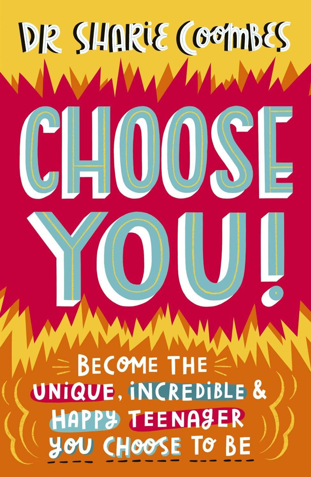 Choose You! by Dr. Sharie Coombes - ISBN: 9781787417106