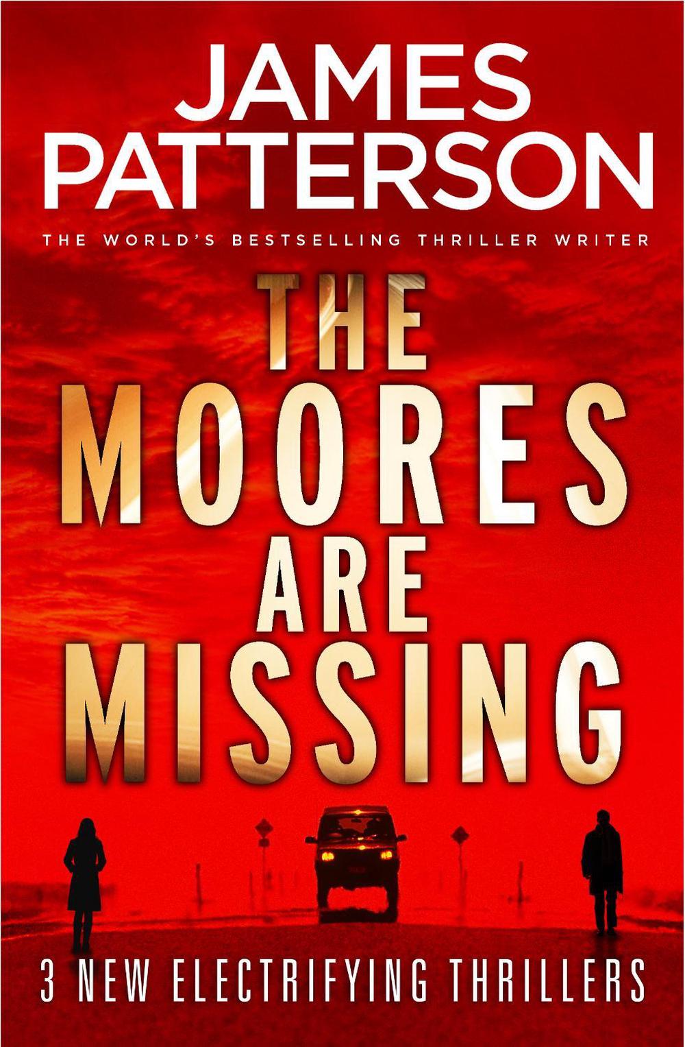 The Moores are Missing by James Patterson - ISBN: 9781787460065