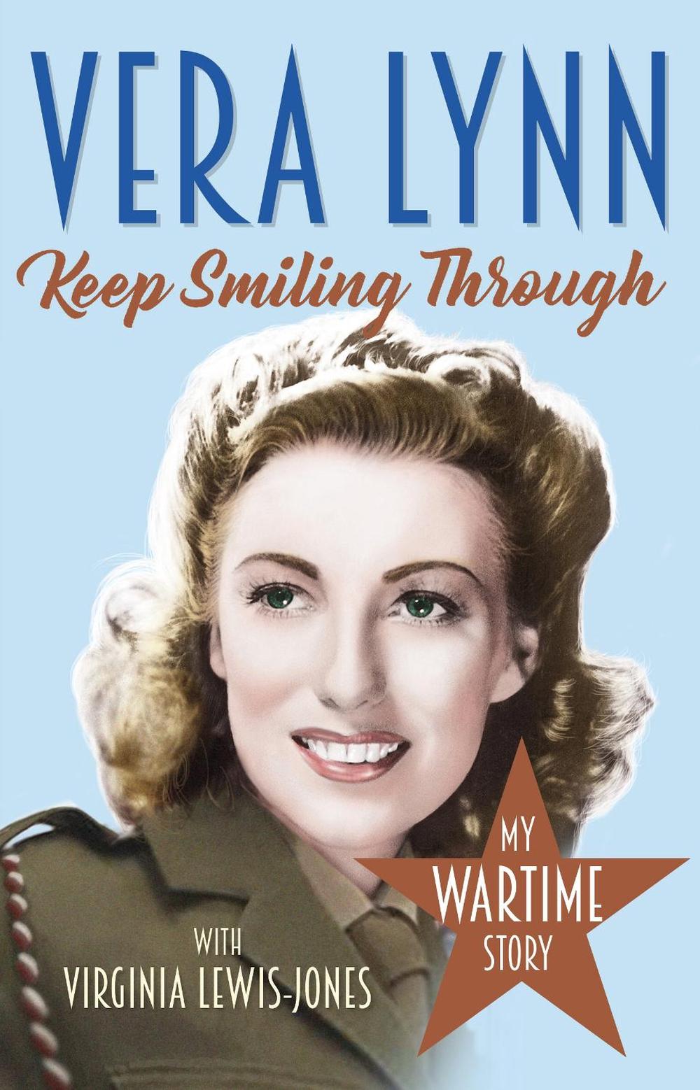Keep Smiling Through by Dame Vera Lynn - ISBN: 9781787460119