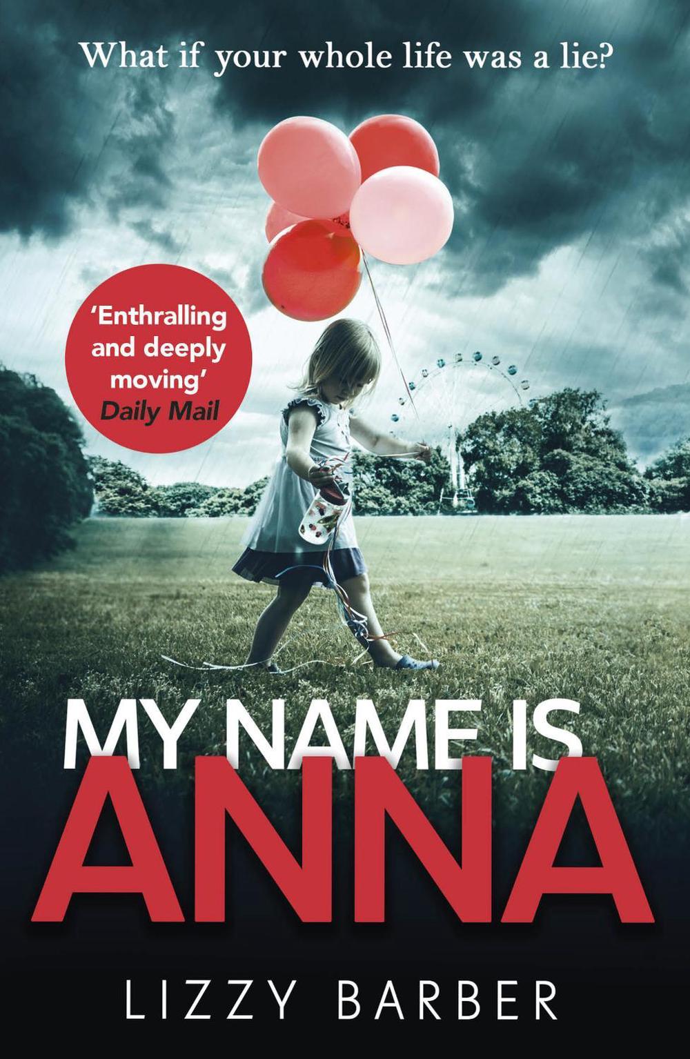 My Name is Anna by Lizzy Barber - ISBN: 9781787460768