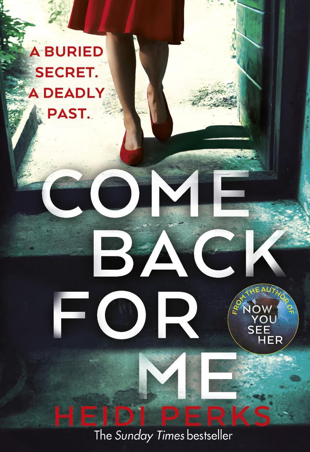 Come Back For Me by Heidi Perks - ISBN: 9781787460782