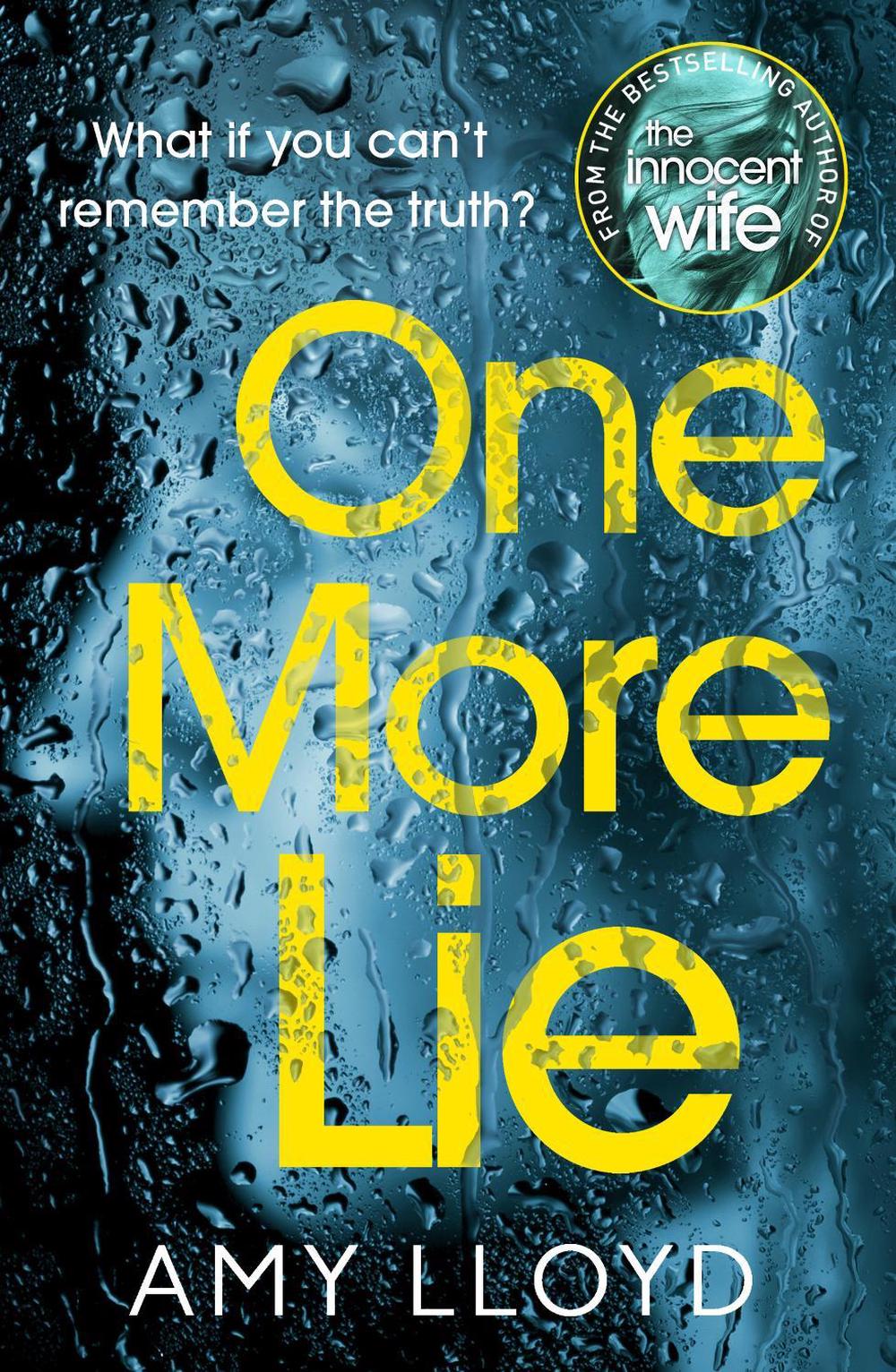 One More Lie by Amy Lloyd - ISBN: 9781787460829