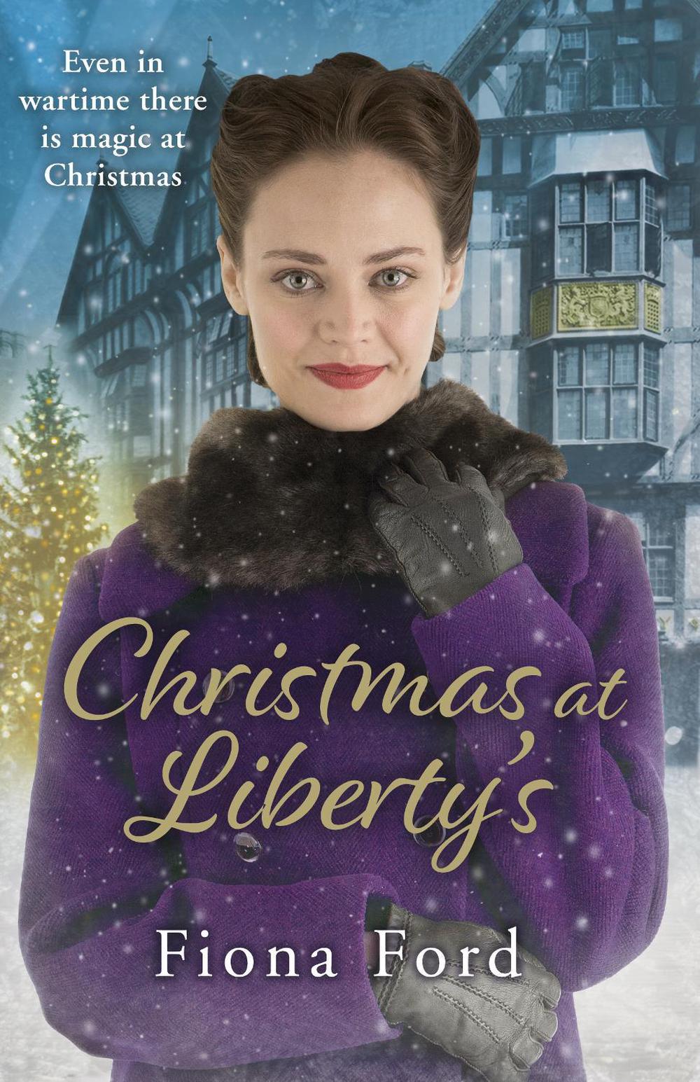 Christmas at Liberty's by Fiona Ford - ISBN: 9781787461376