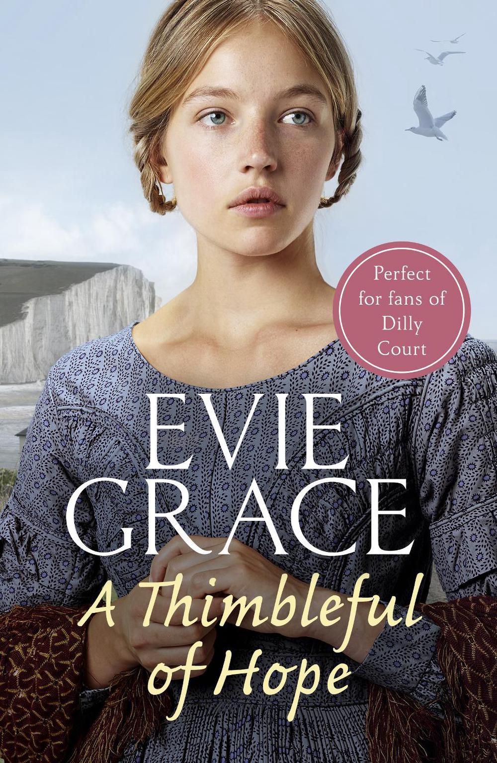 A Thimbleful of Hope by Evie Grace - ISBN: 9781787461659