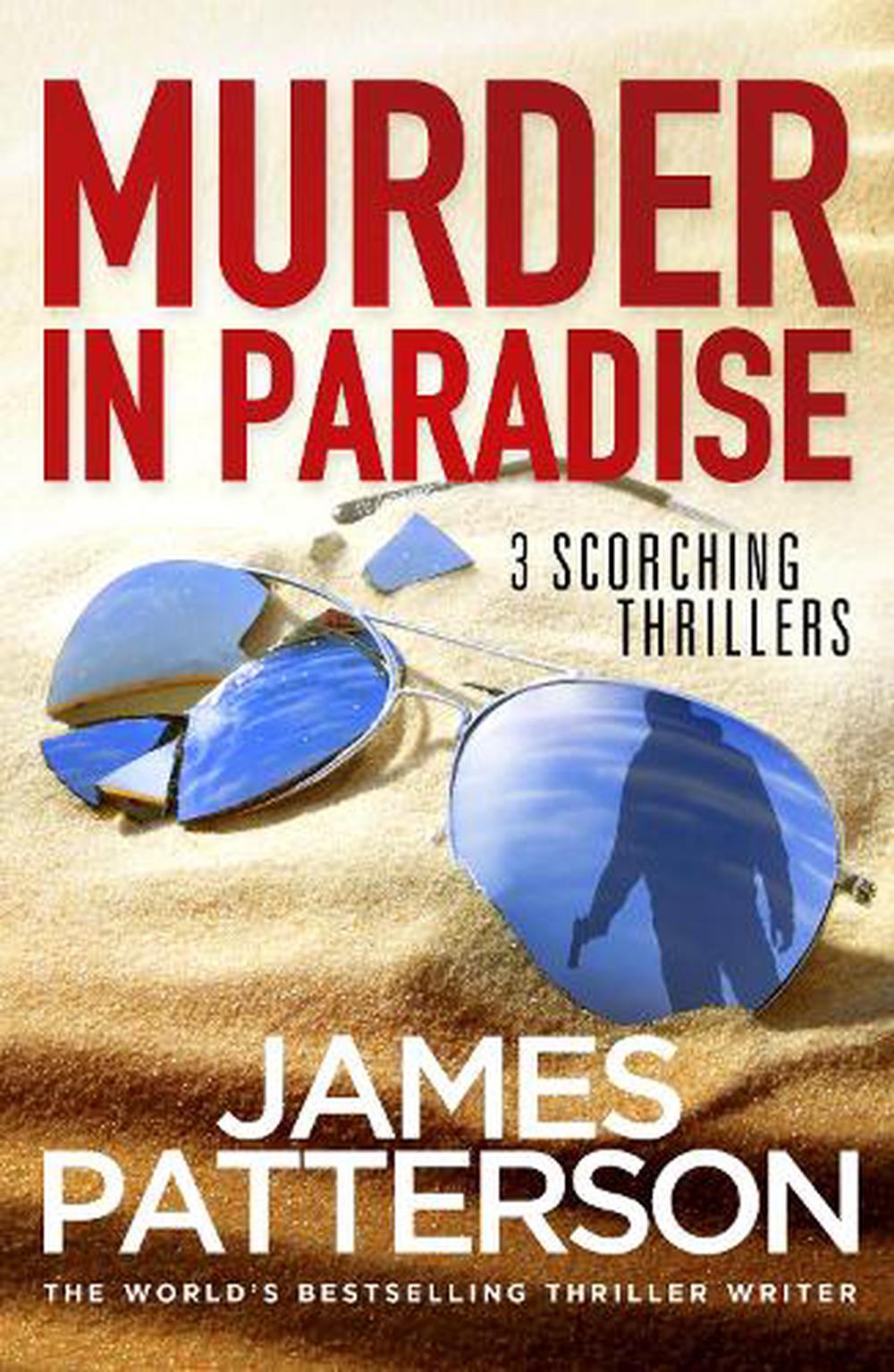 Murder in Paradise by James Patterson, Paperback, 9781787461727 | Buy ...