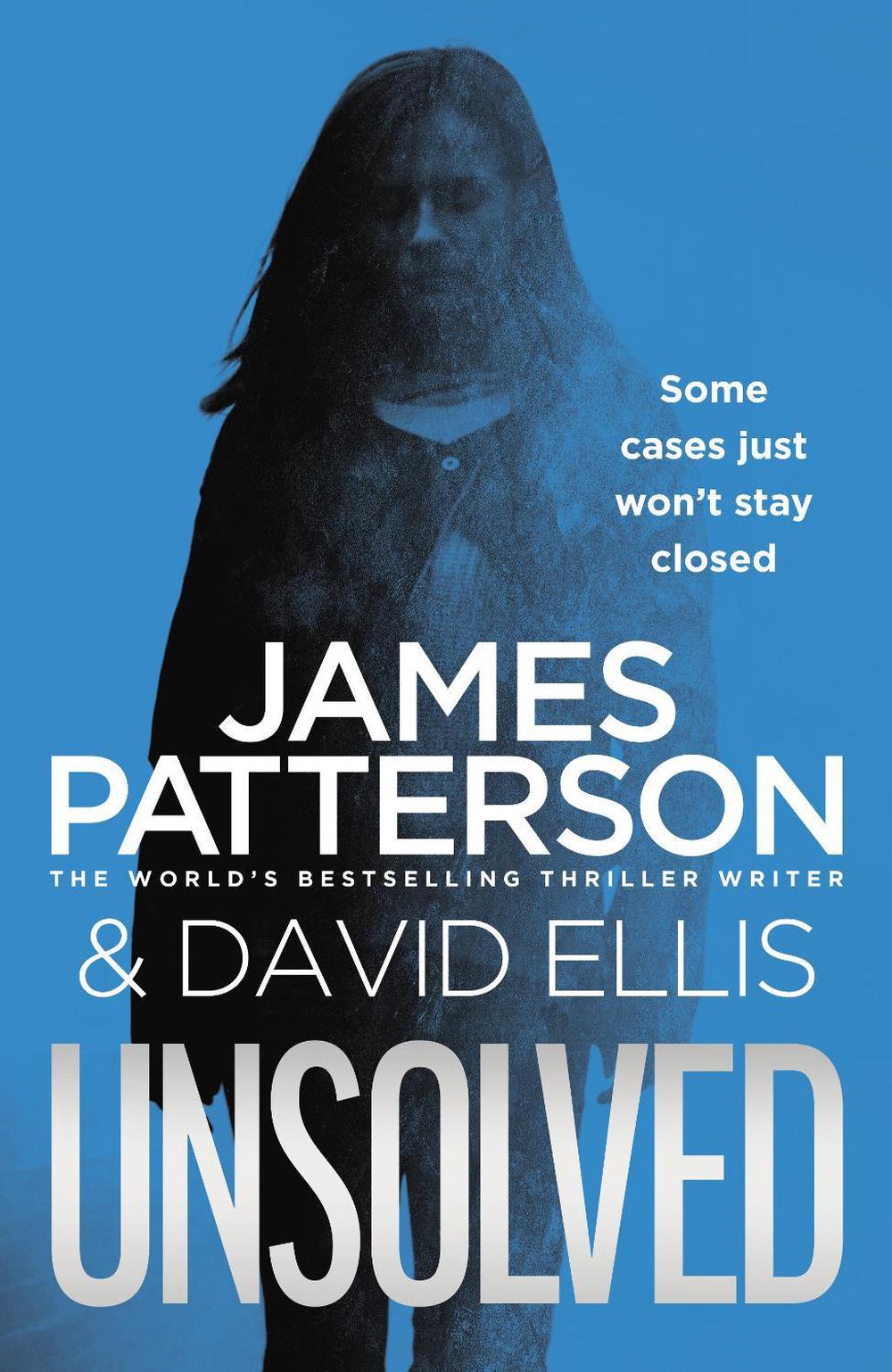 Unsolved by James Patterson - ISBN: 9781787461772