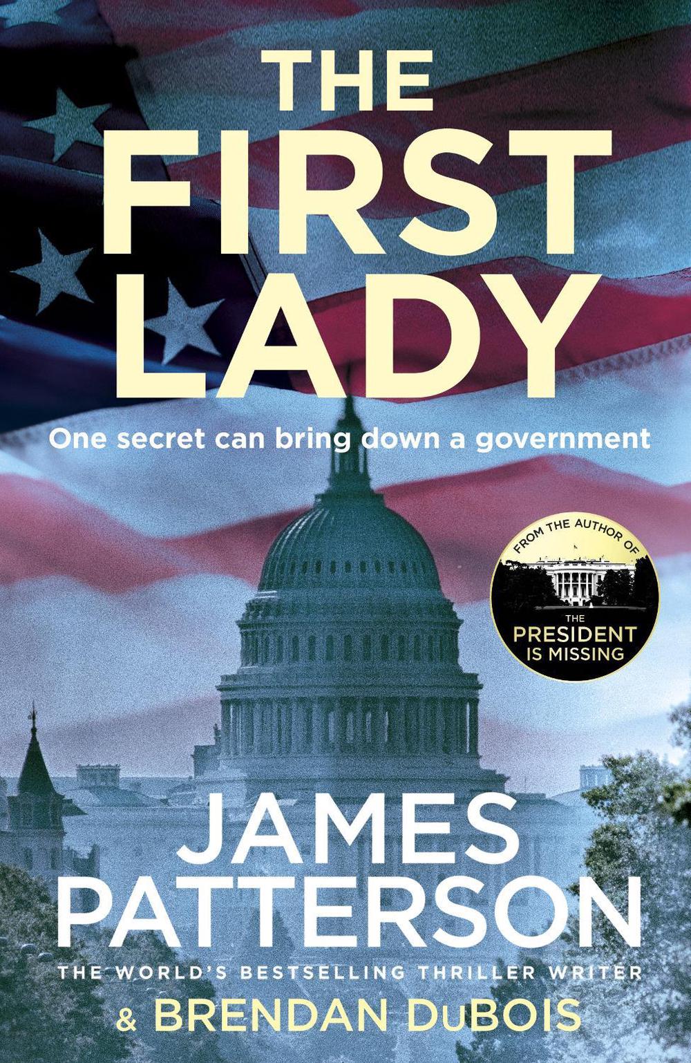The First Lady by James Patterson - ISBN: 9781787462236