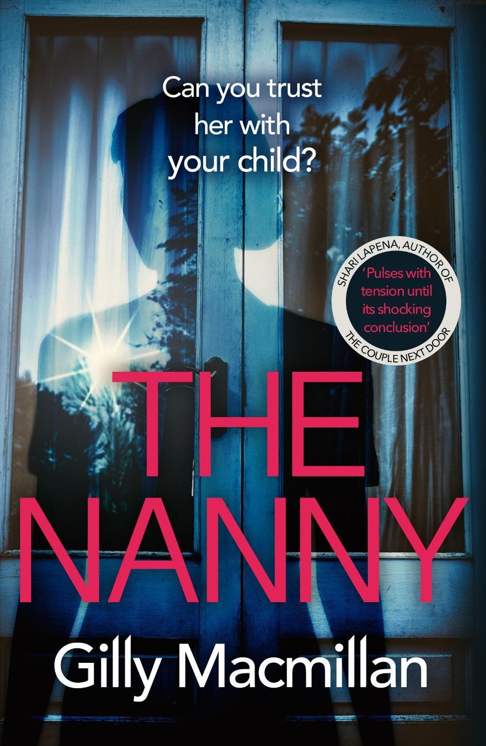The Nanny by Gilly Macmillan - ISBN: 9781787462328