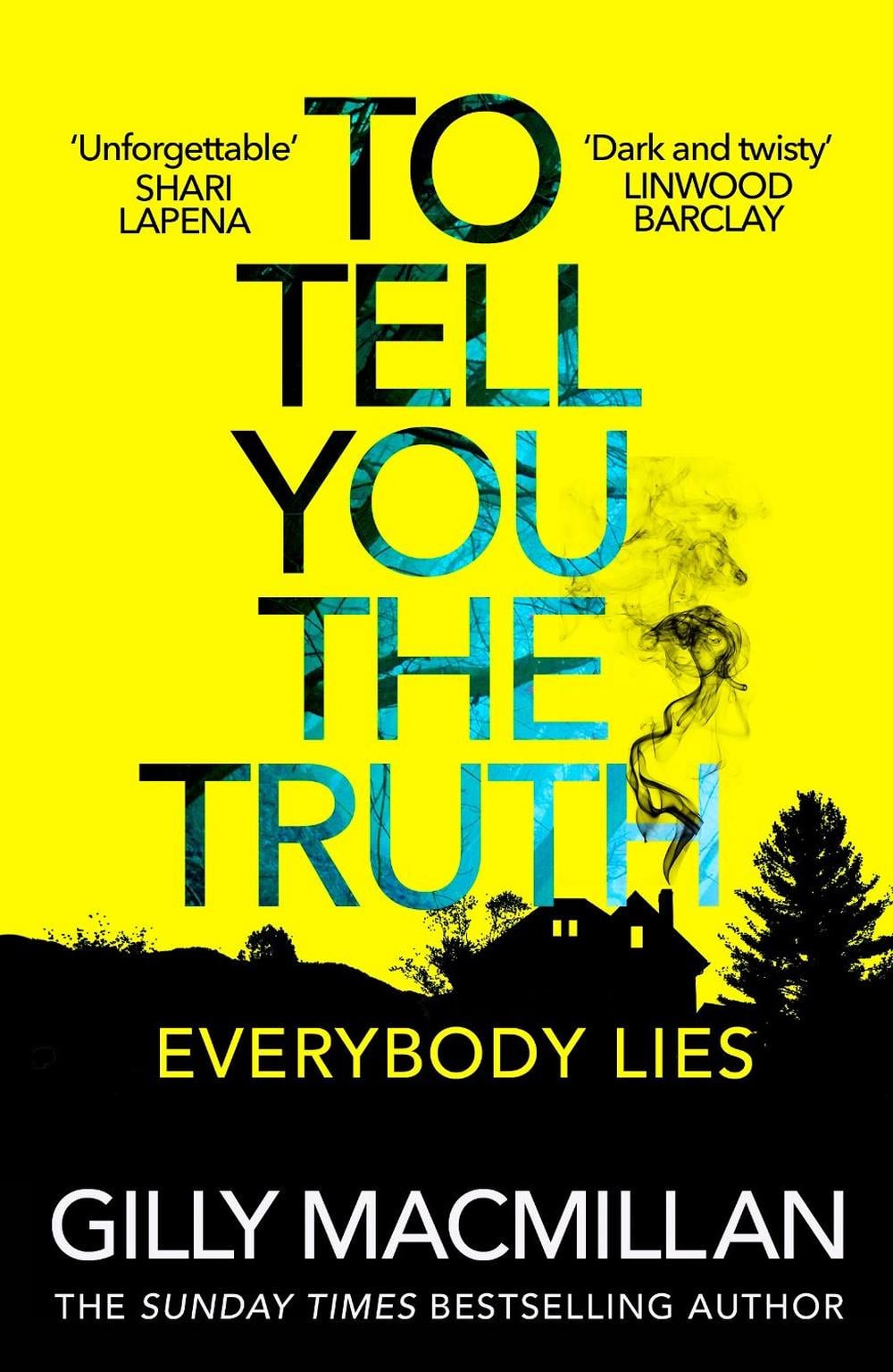 To Tell You the Truth by Gilly Macmillan - ISBN: 9781787462335
