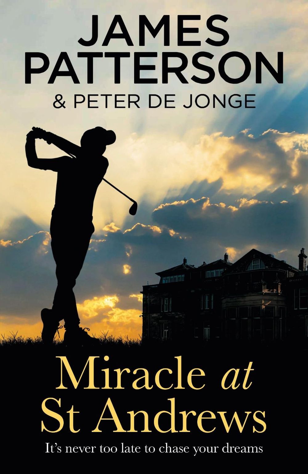 Miracle at St Andrews by James Patterson - ISBN: 9781787462434