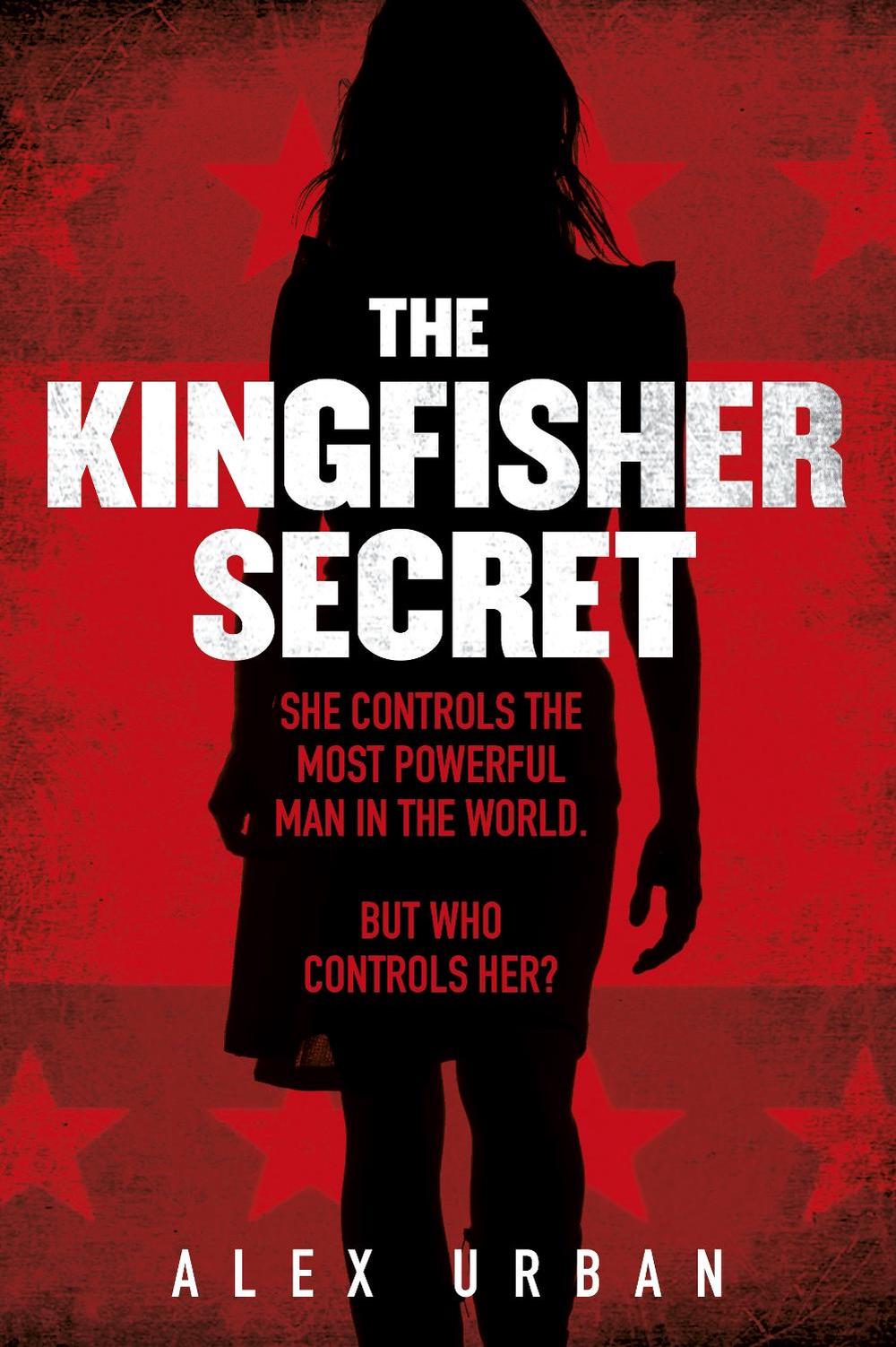 The Kingfisher Secret by Alex Urban - ISBN: 9781787462731