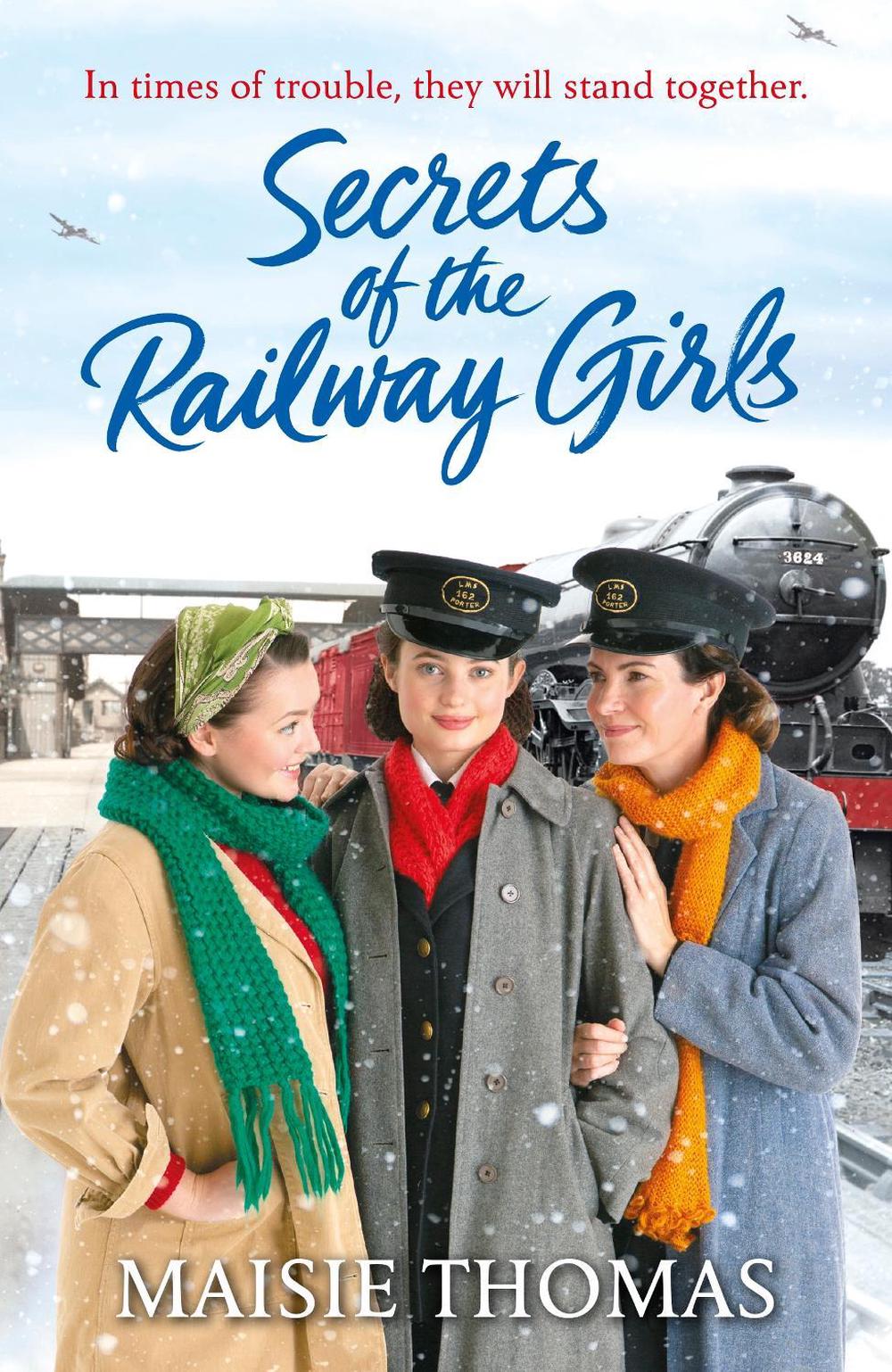 Secrets of the Railway Girls by Maisie Thomas - ISBN: 9781787463974