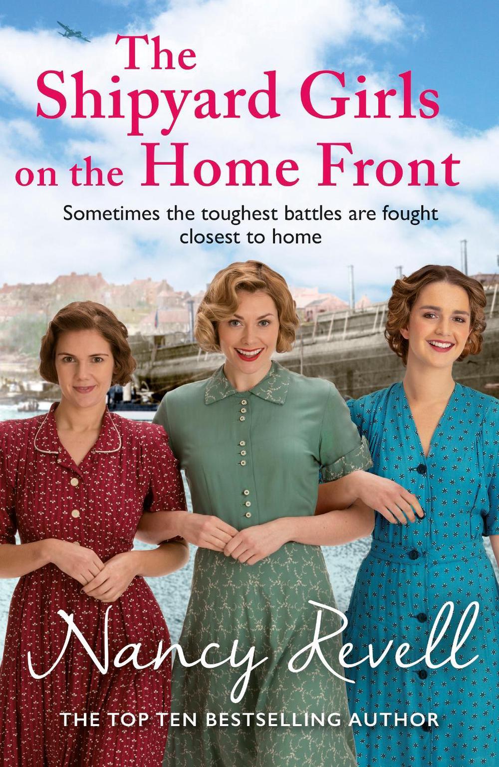 The Shipyard Girls on the Home Front by Nancy Revell - ISBN: 9781787464285