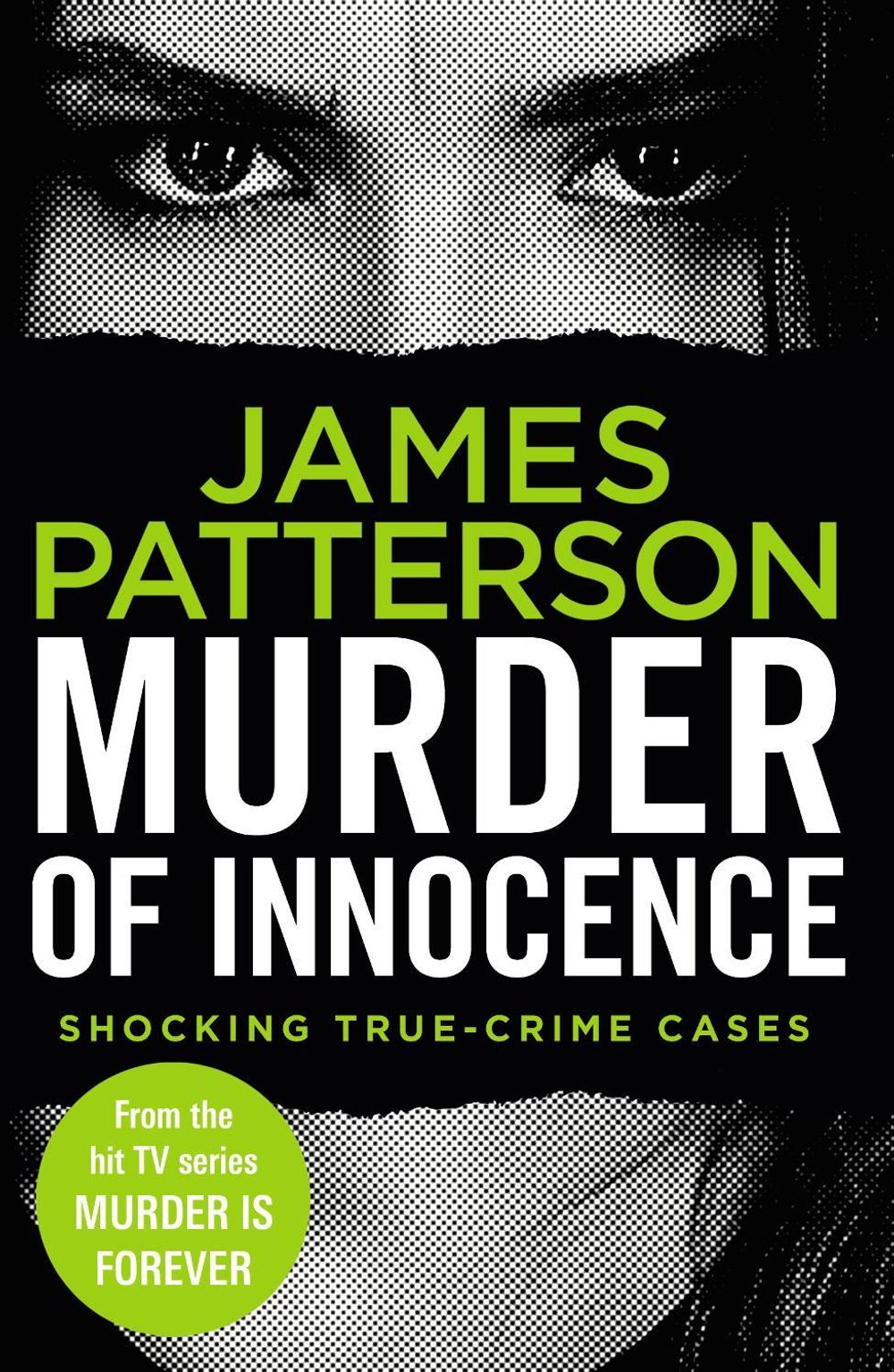 Murder of Innocence by James Patterson - ISBN: 9781787465480