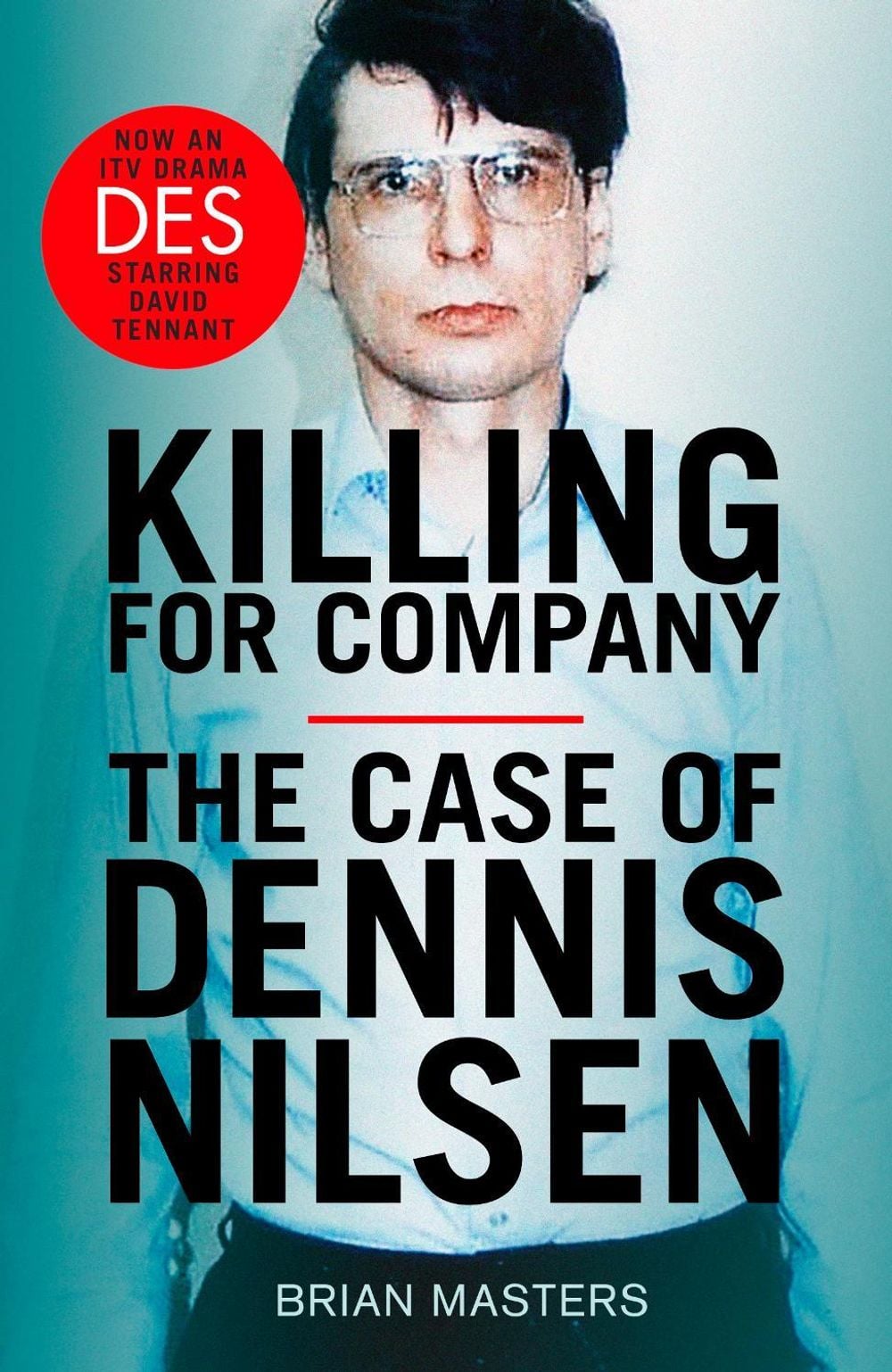 Killing For Company by Brian Masters - ISBN: 9781787466258