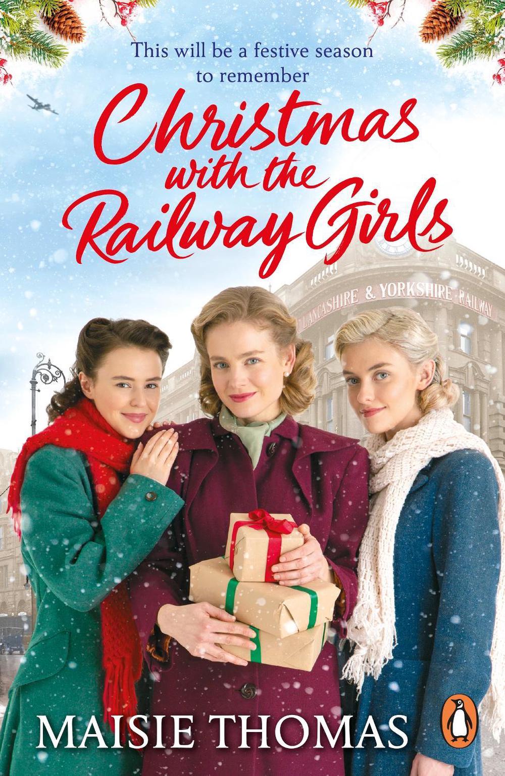 Christmas with the Railway Girls by Maisie Thomas - ISBN: 9781787467903