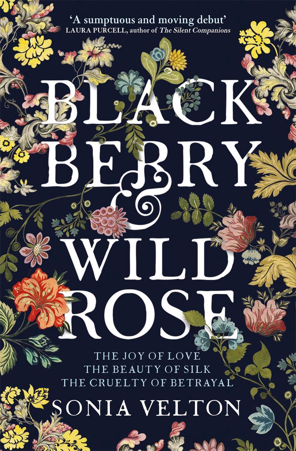 Blackberry and Wild Rose, 9781787470798