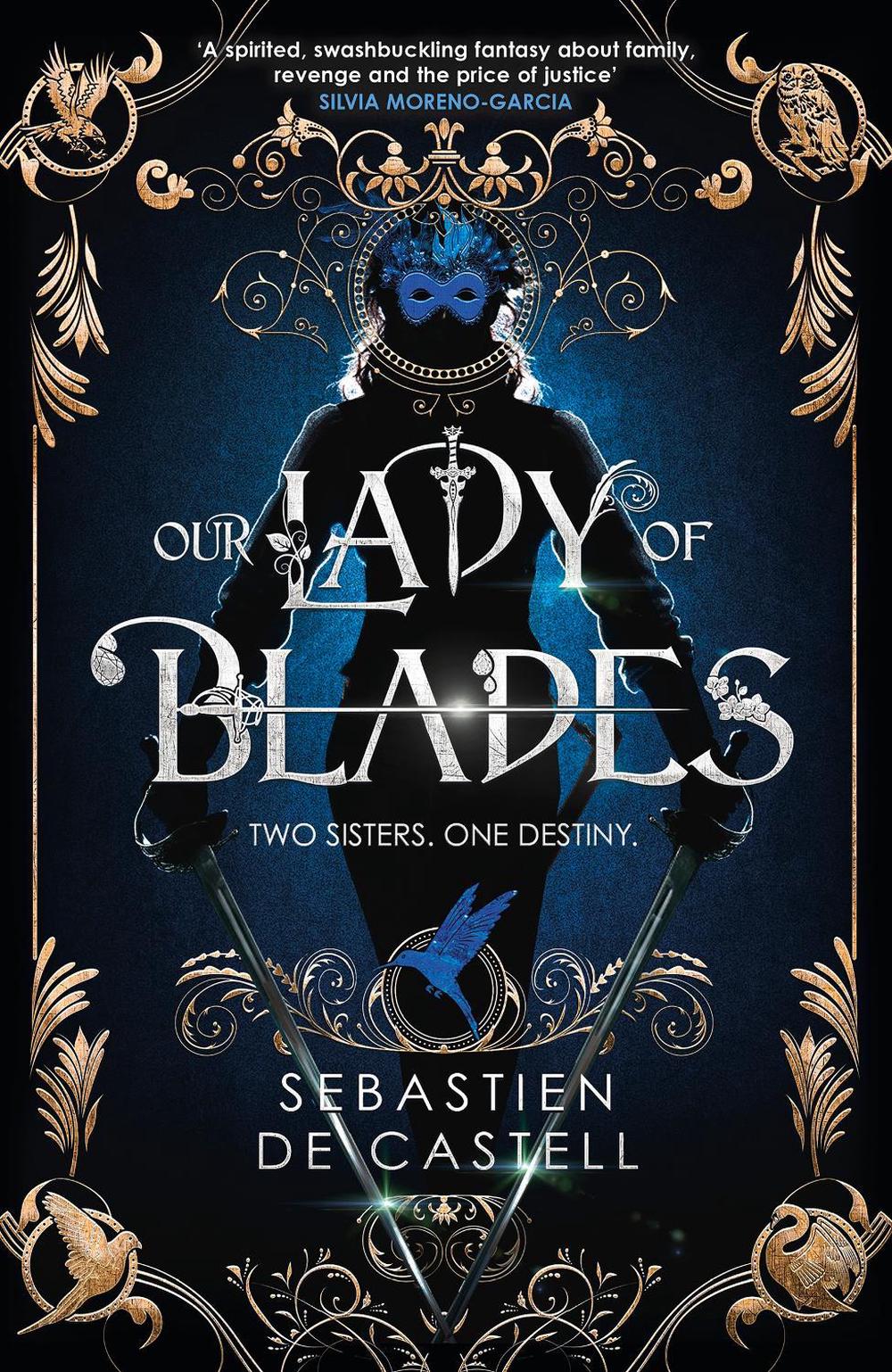 Our Lady of Blades by Sebastien de Castell - ISBN: 9781787471511