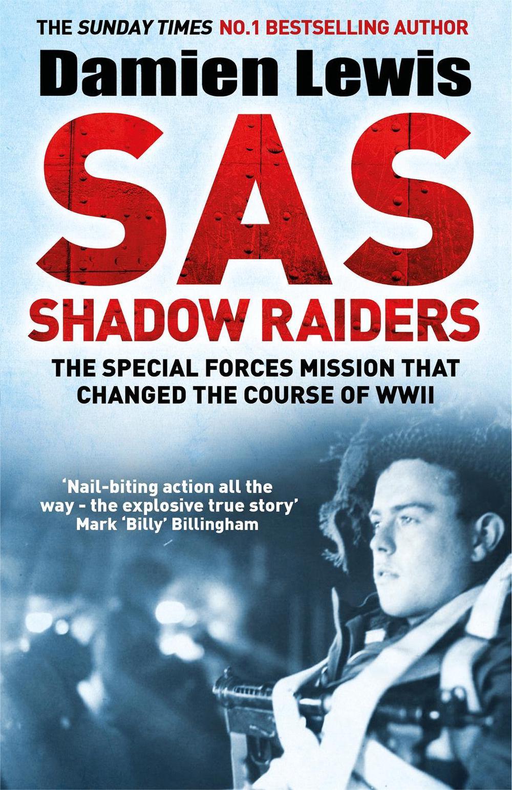 SAS Shadow Raiders by Damien Lewis - ISBN: 9781787475205