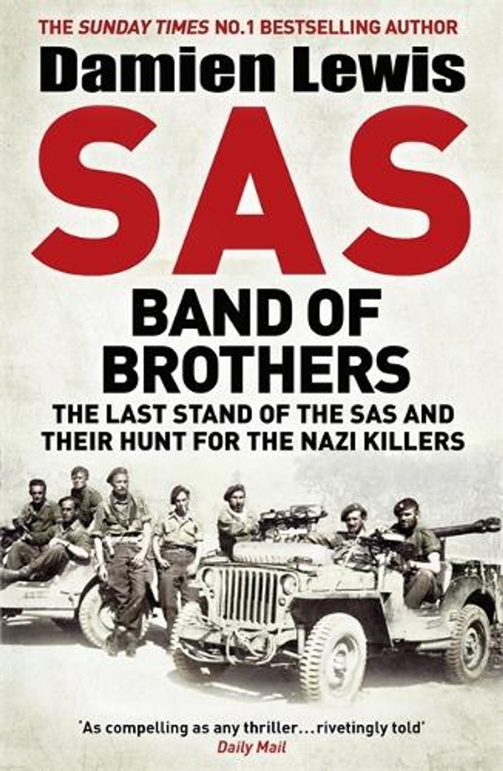 SAS Band of Brothers by Damien Lewis - ISBN: 9781787475250