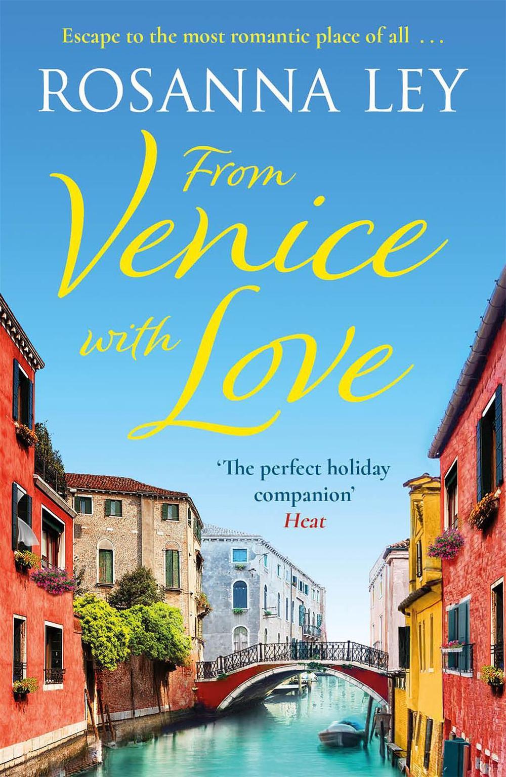 From Venice with Love by Rosanna Ley - ISBN: 9781787476295