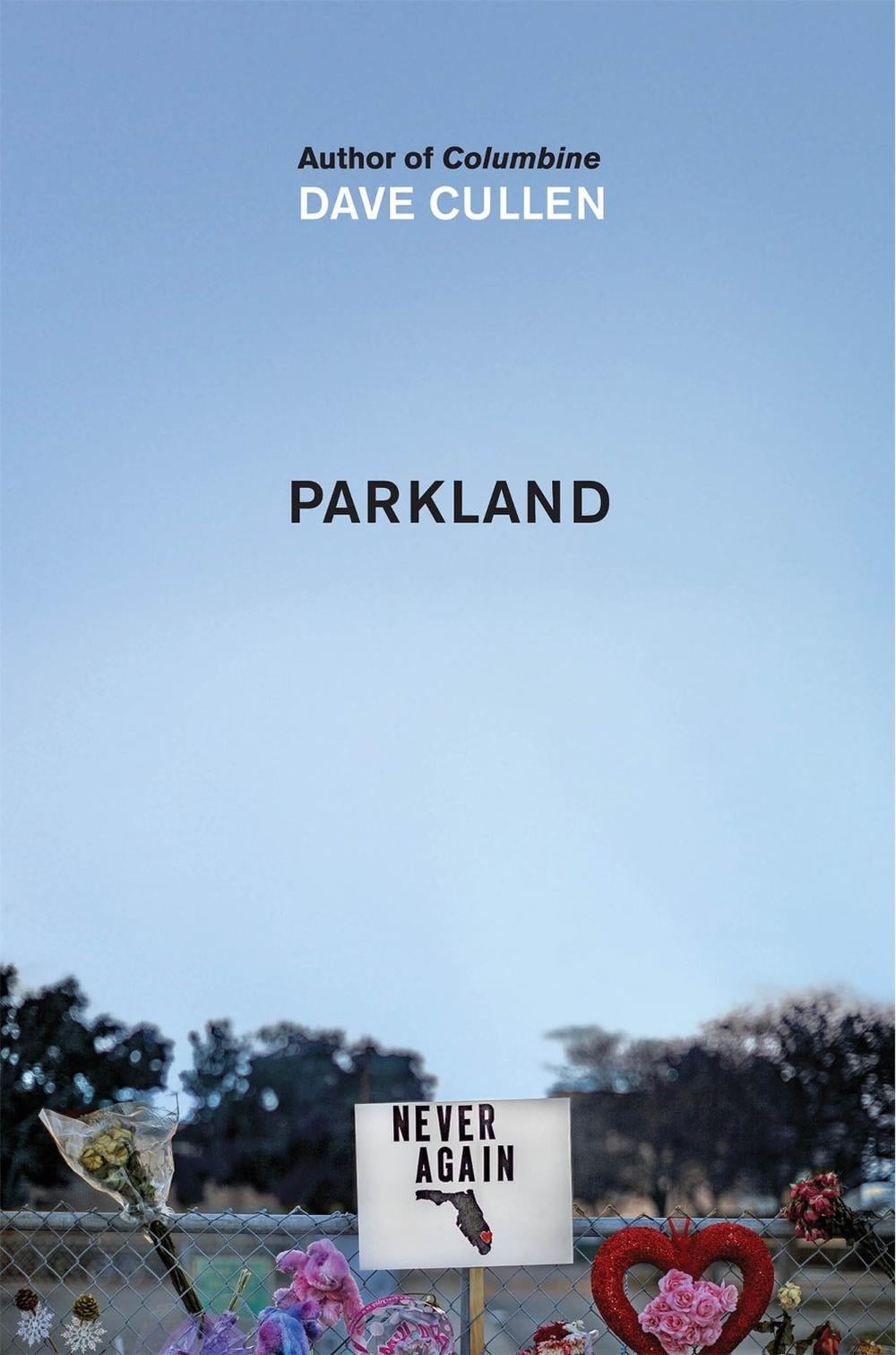 Parkland: Birth of a Movement by Dave Cullen - ISBN: 9781787477070
