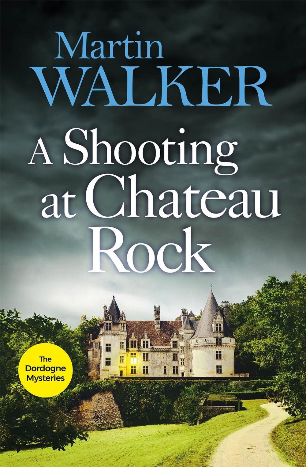 A Shooting at Chateau Rock by Martin Walker - ISBN: 9781787477704