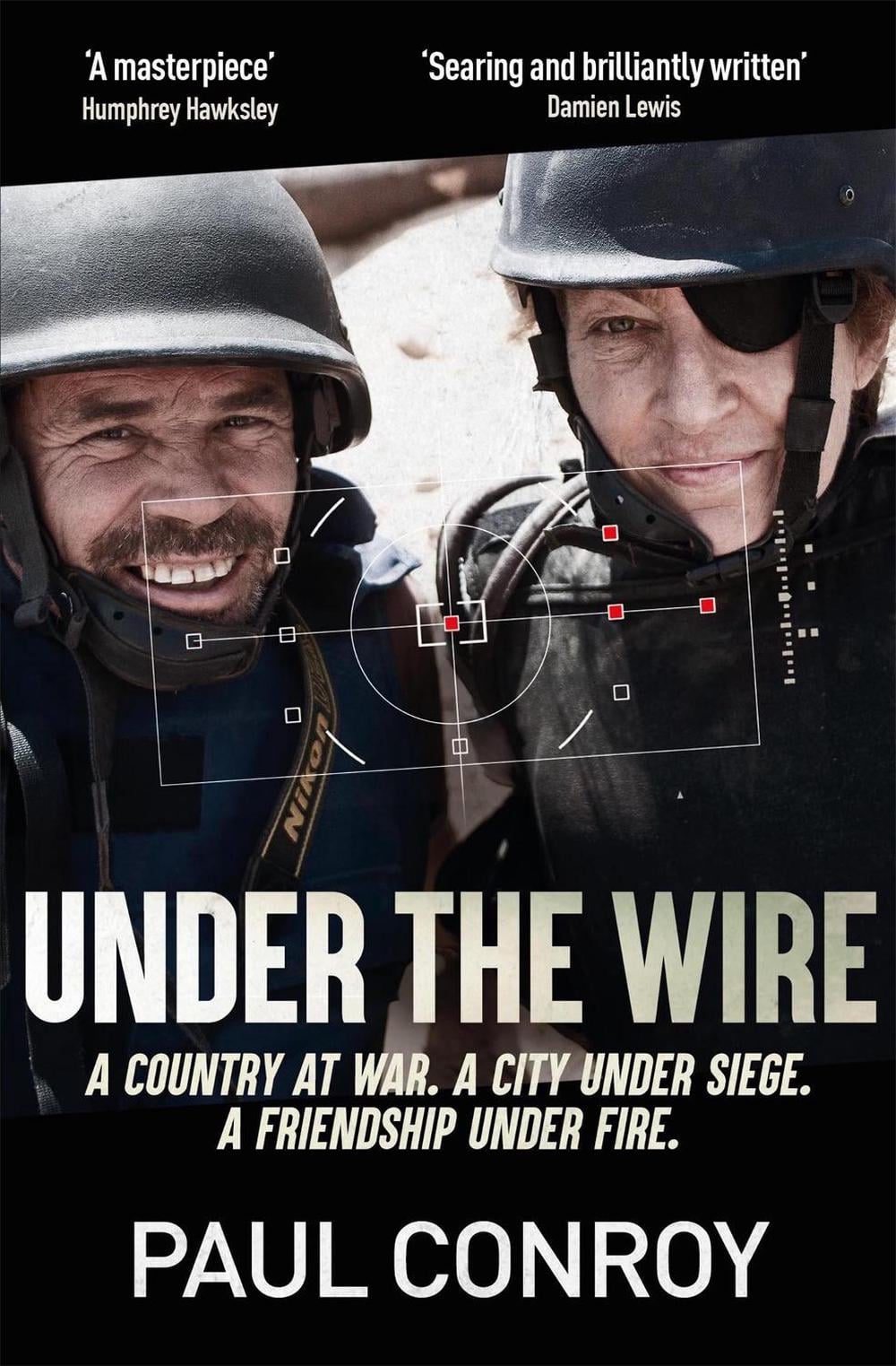 Under the Wire by Paul Conroy - ISBN: 9781787478275