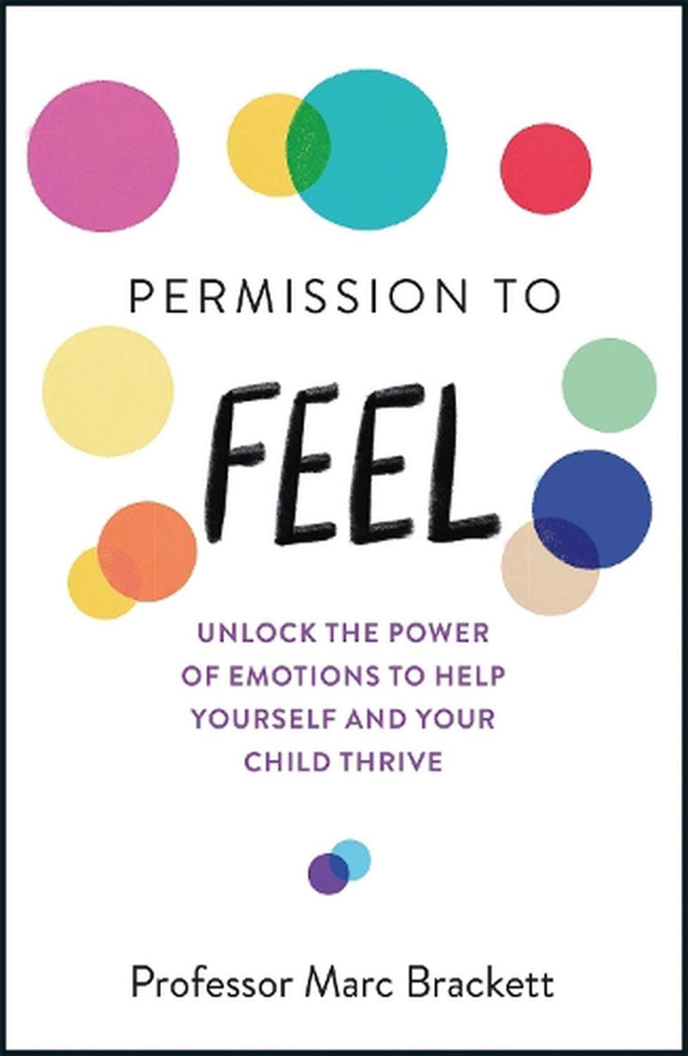 Permission To Feel By Marc Brackett Paperback 9781787478817 Buy   9781787478817 