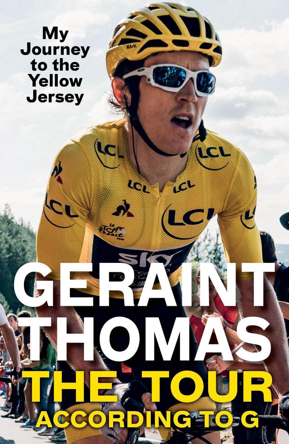 The Tour According to G by Geraint Thomas - ISBN: 9781787479050