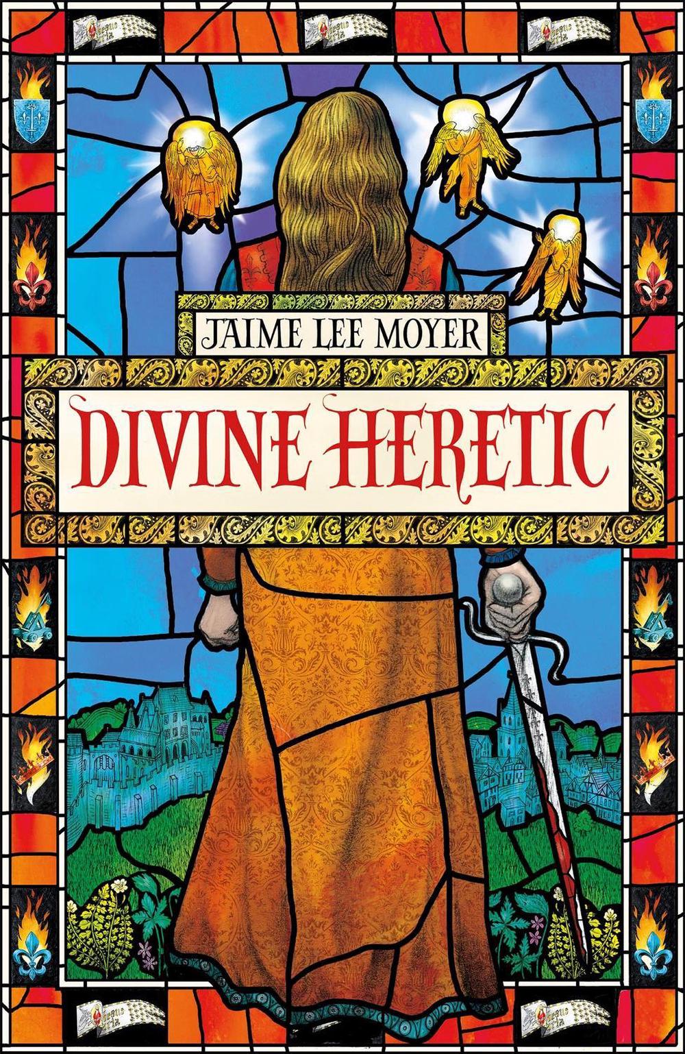 Divine Heretic by Jaime Lee Moyer - ISBN: 9781787479241